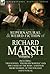The Collected Supernatural and Weird Fiction of Richard Marsh: Volume 5