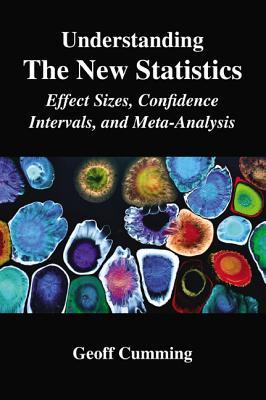 Understanding The New Statistics (Multivariate Applications Series)