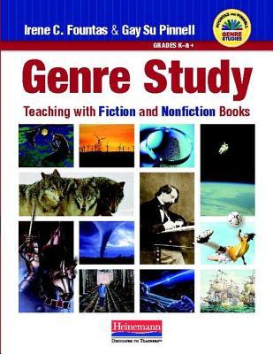 Genre Study: Teaching with Fiction and Nonfiction Books (Genre Suite