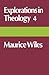 Explorations in Theology 4:...