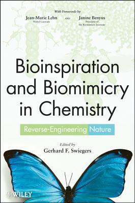 Bioinspiration and Biomimicry in Chemistry: Reverse-Engineering Nature