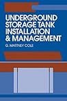 Underground Storage Tank Installation and Management