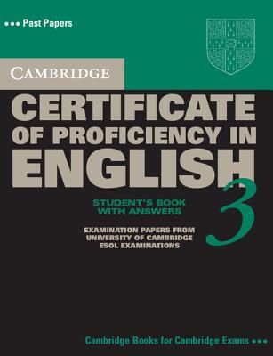 Cambridge Certificate of Proficiency in English 3 Self Study Pack with Answers: Examination Papers from University of Cambridge ESOL Examinations (CPE Practice Tests)