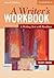 A Writer's Workbook: A Writ...