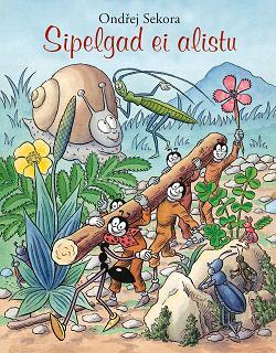 Sipelgad ei alistu (Hardcover)