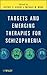 Targets and Emerging Therapies for Schizophrenia