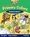 American English Primary Colors 3 Student's Book (Primary Colours) American English Primary Colors 3 Student's Book (Primary Colours)