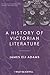 A History of Victorian Literature (Blackwell History of Literature)