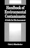 Handbook of Environmental Contaminants: A Guide for Site Assessment