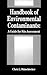 Handbook of Environmental Contaminants: A Guide for Site Assessment