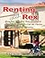 Renting with Rex: How You, ...