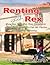 Renting with Rex: How You, Your Dog, Your Landlord and Your Neighbors Can All Thrive in Rental Housing