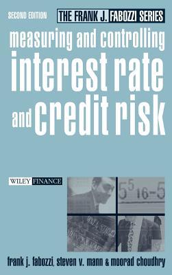 Measuring and Controlling Interest Rate and Credit Risk (Hardcover)