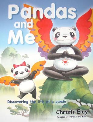 Pandas and Me- A program promoting calming exercises in children by learning about the calm panda (Paperback)