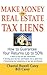 Make Money in Real Estate Tax Liens: How To Guarantee Your Return Up To 50%