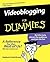 Videoblogging For Dummies