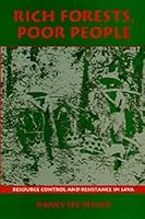 Rich Forests, Poor People: Resource Control and Resistance in Java