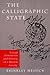 The Calligraphic State by Brinkley Messick