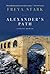 Alexander's Path by Freya Stark