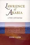 Lawrence of Arabia by Steven C. Caton