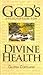 God's Prescription for Divine Health