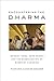 Encountering the Dharma by Richard Hughes Seager