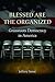 Blessed Are the Organized: ...