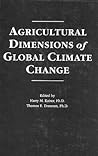 Agricultural Dimensions of Global Climate Change Agricultural Dimensions of Global Climate Change