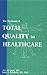 The Textbook of Total Quality in Healthcare