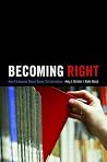Becoming Right: H...
