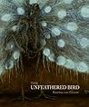 The Unfeathered Bird by Katrina Van Grouw