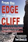 From the Edge of the Cliff: Understanding the Two Phases of Recovery and Becoming the Person You're Meant To Be From the Edge of the Cliff: Understanding the Two Phases of Recovery and Becoming the Person You're Meant To Be