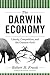 The Darwin Economy: Liberty, Competition, and the Common Good