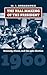 The Real Making of the President: Kennedy, Nixon, and the 1960 Election
