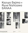 Kazuyo Sejima + Ryue Nishizawa: SANAA: (CANCELLED) Kazuyo Sejima + Ryue Nishizawa: SANAA: (CANCELLED)