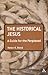 The Historical Jesus: A Gui...