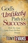 God's Unlikely Path to Success by Tony Evans