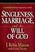 Singleness, Marriage, and t...