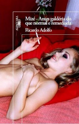 Mizé - Antes Galdéria do que Normal e Remediada