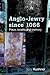 Anglo-Jewry since 1066: Place, locality and memory