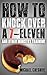 How to Knock Over a 7-Eleven and Other Ministry Training by Michael Cheshire