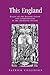 This England: Essays on the...