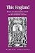 This England: Essays on the English nation and Commonwealth in the sixteenth century