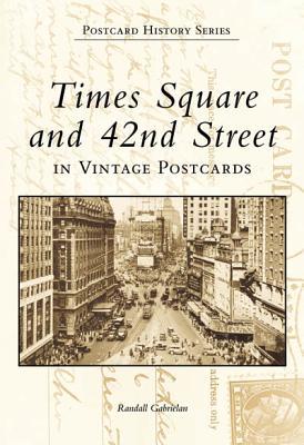 Times Square and 42nd Street in Vintage Postcards (Postcard History Series)