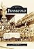 Frankford (Images of America: Pennsylvania)