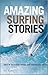 Amazing Surfing Stories: Ta...