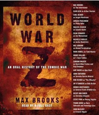 World War Z: An Oral History of the Zombie War