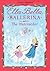 Ella Bella Ballerina and Th...