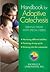 Handbook for Adaptive Catechesis: Serving Those With Special Needs
