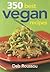 350 Best Vegan Recipes